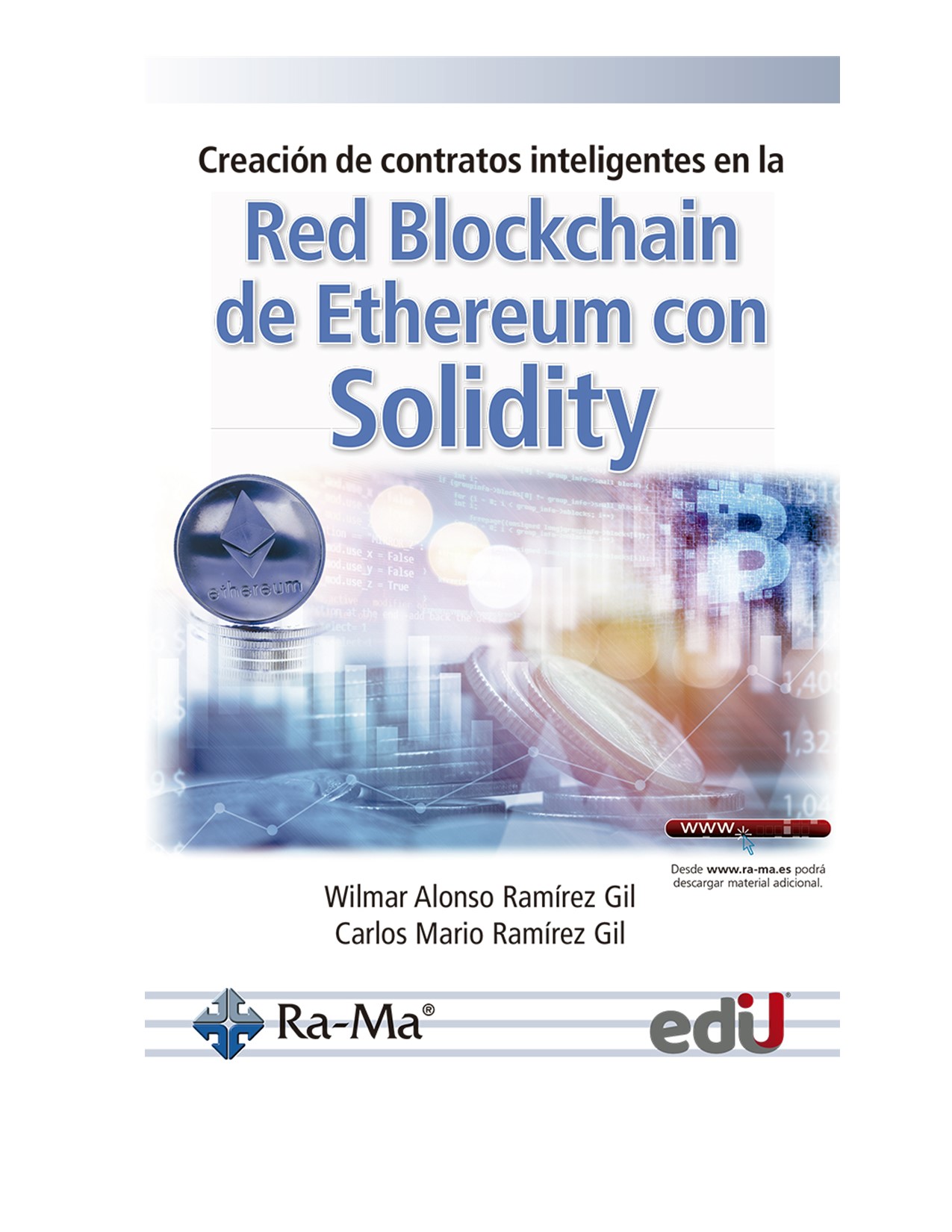 Creación De Contratos Inteligentes En La Red Blockchain De Ethereum Con Solidity